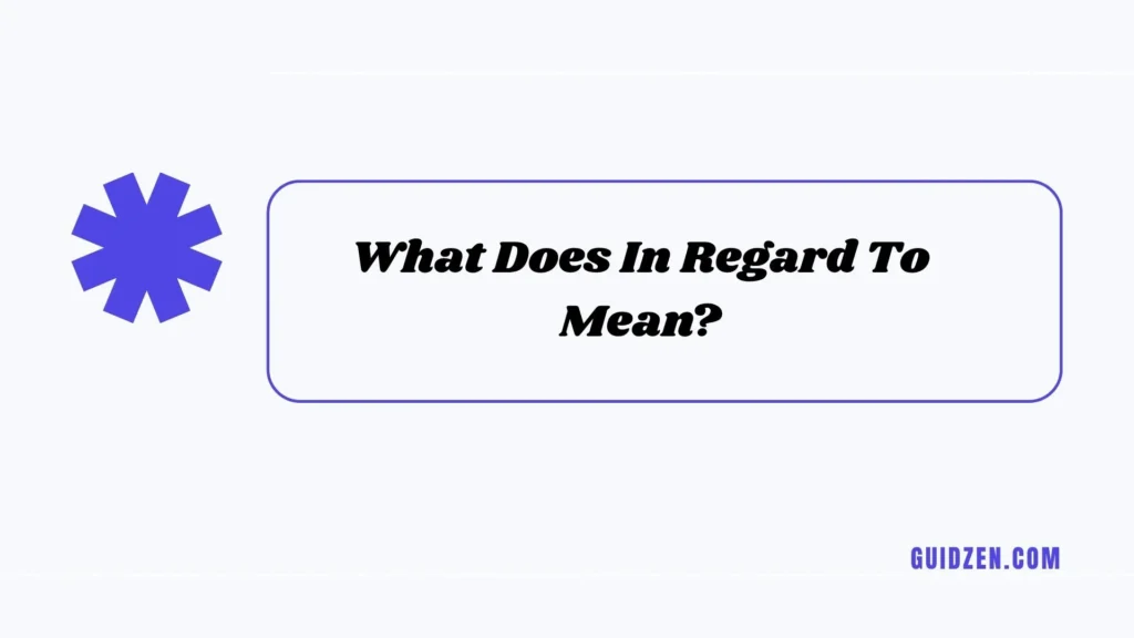 in regards to or in regard to