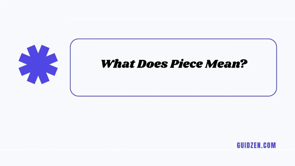 peice or piece
