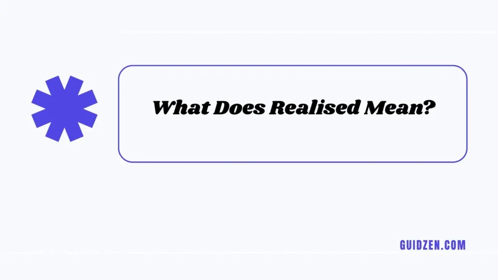 realised or realized