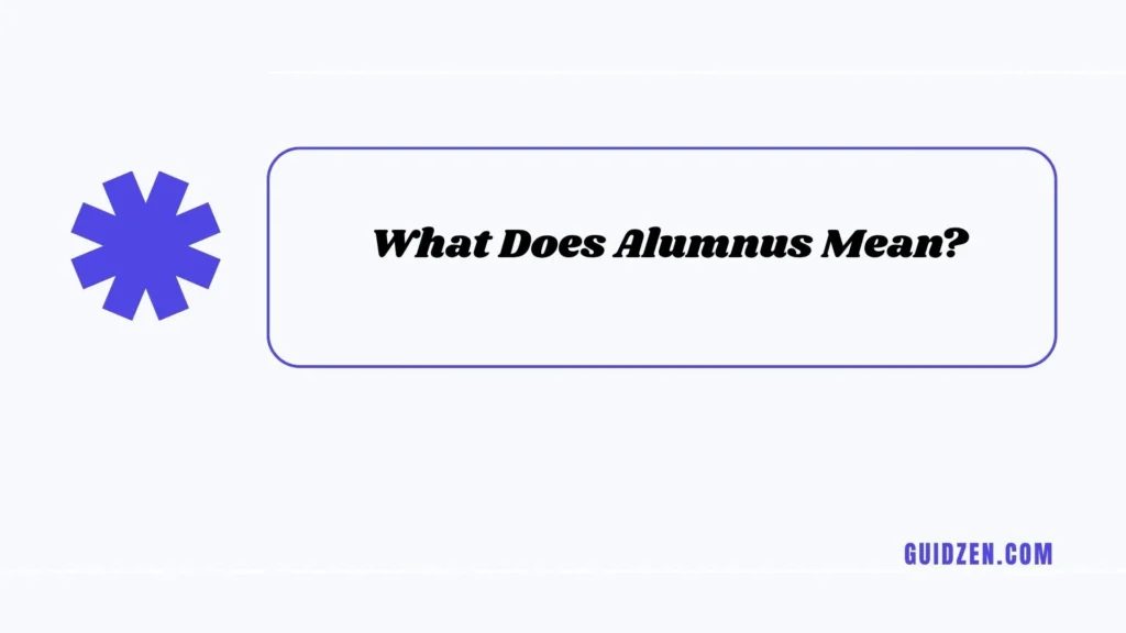 alumni or alumnus