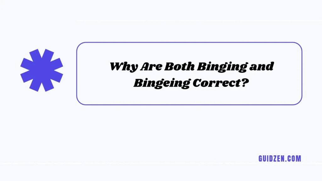 binging or bingeing