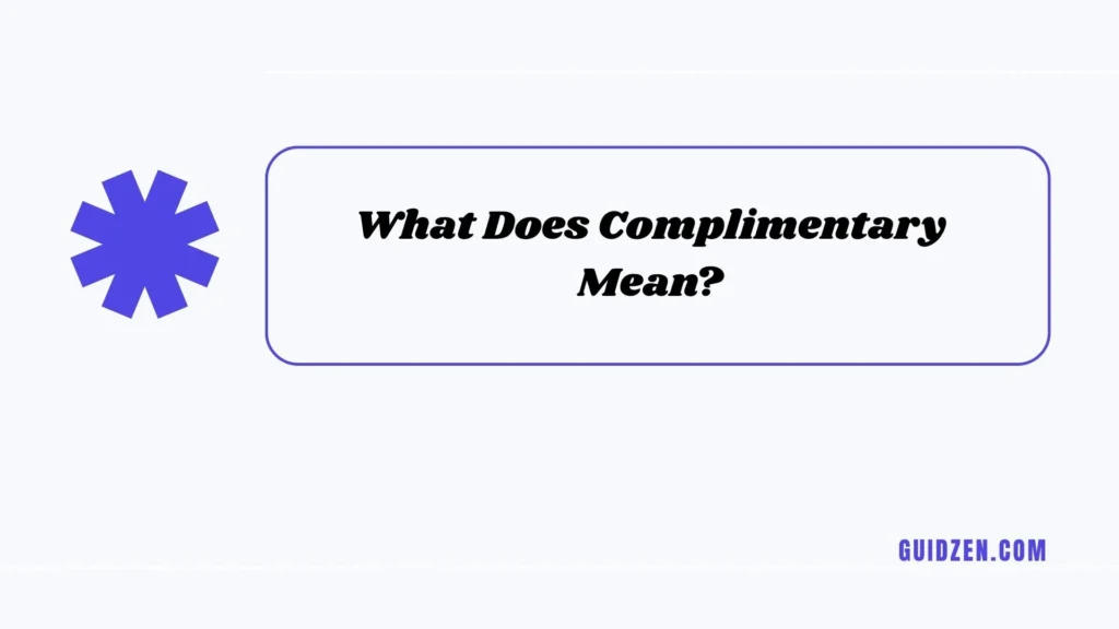 complimentary or complementary