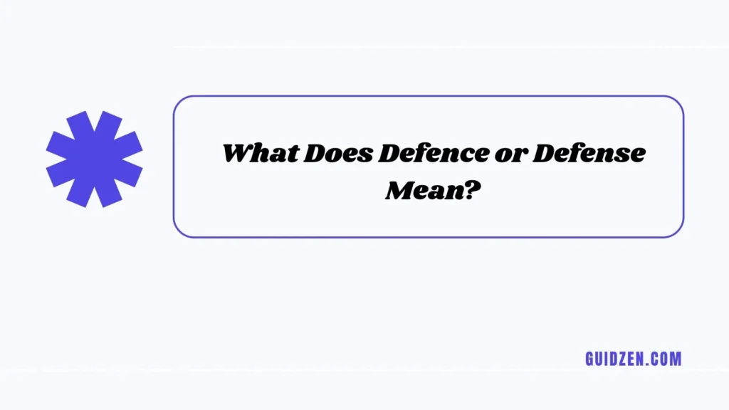 defence or defense