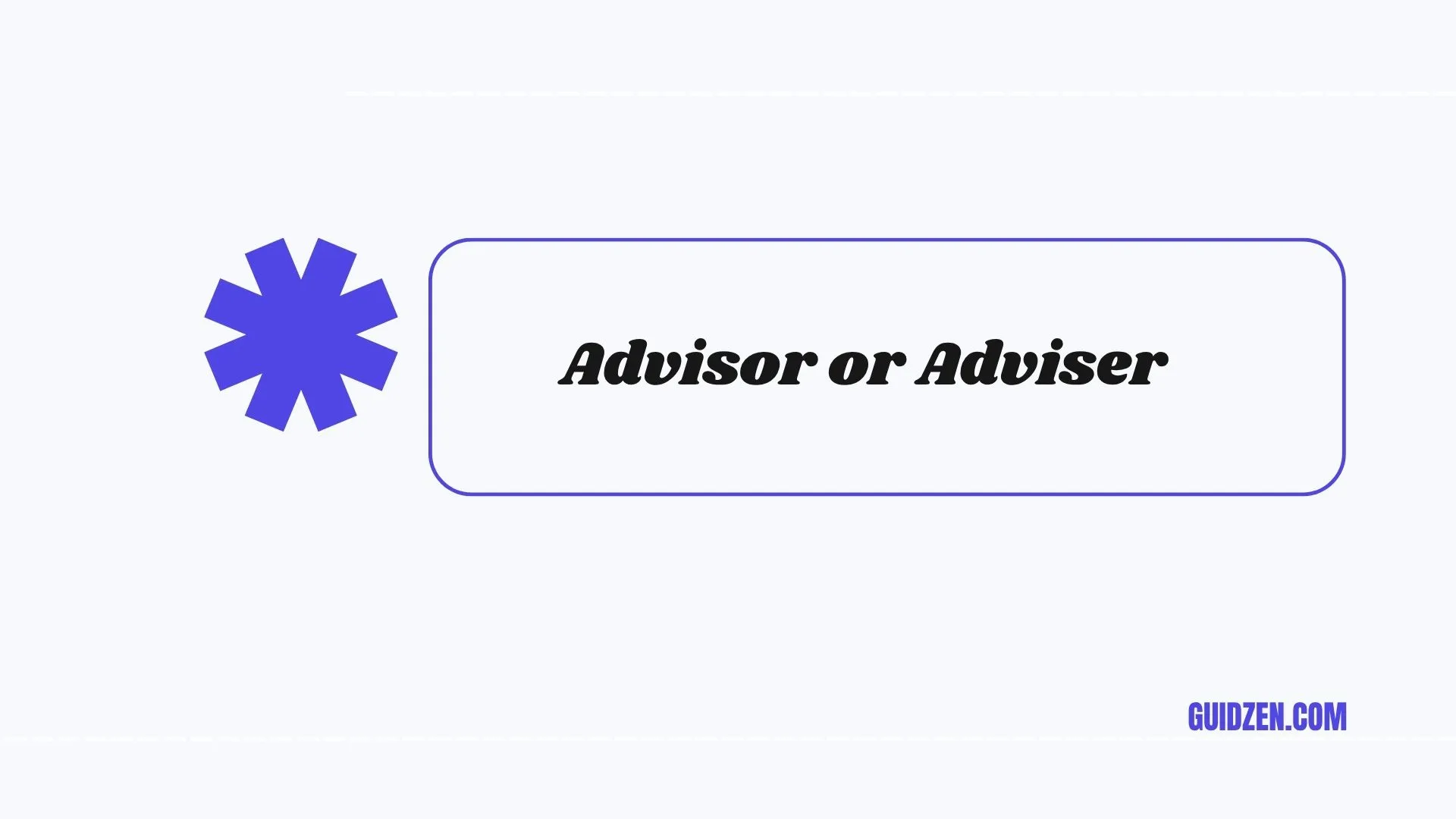 advisor or adviser