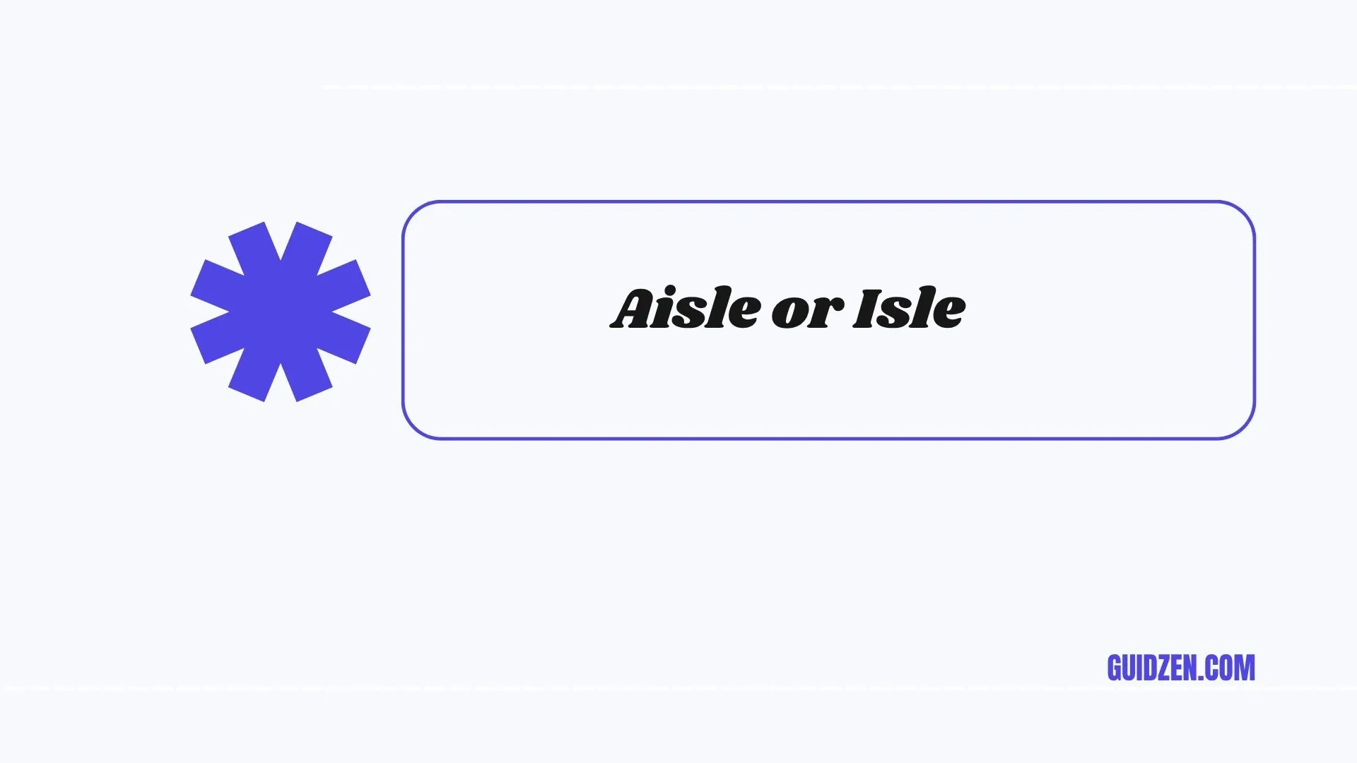 aisle or isle
