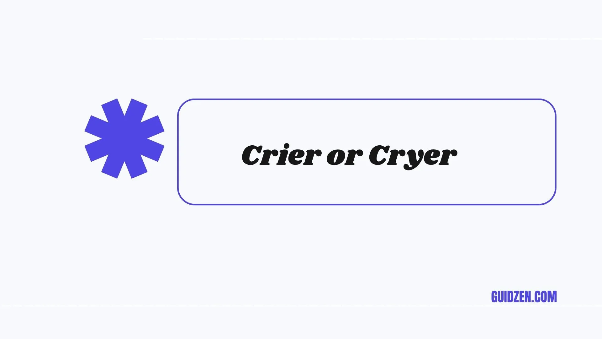crier or cryer