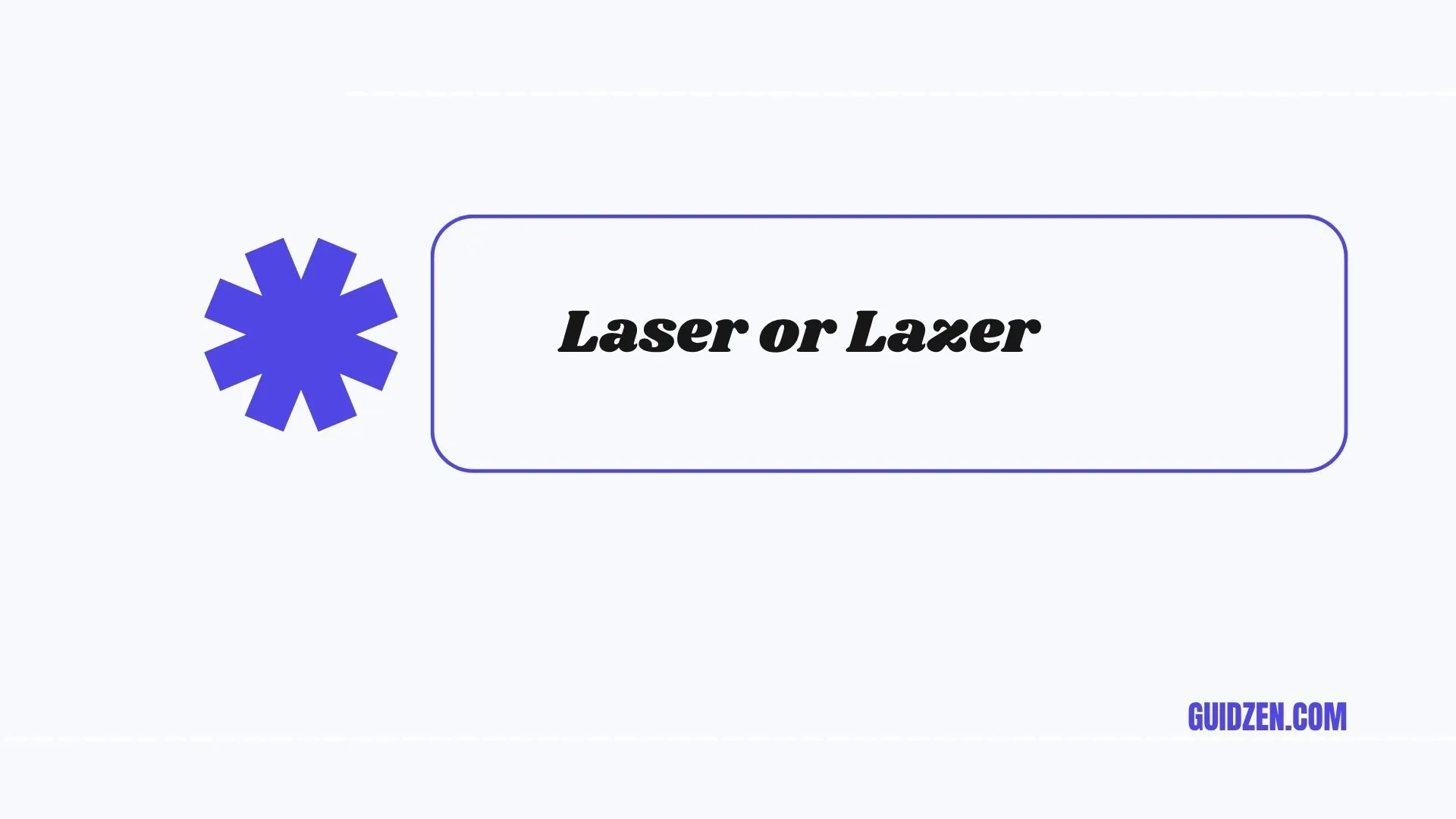 laser or lazer