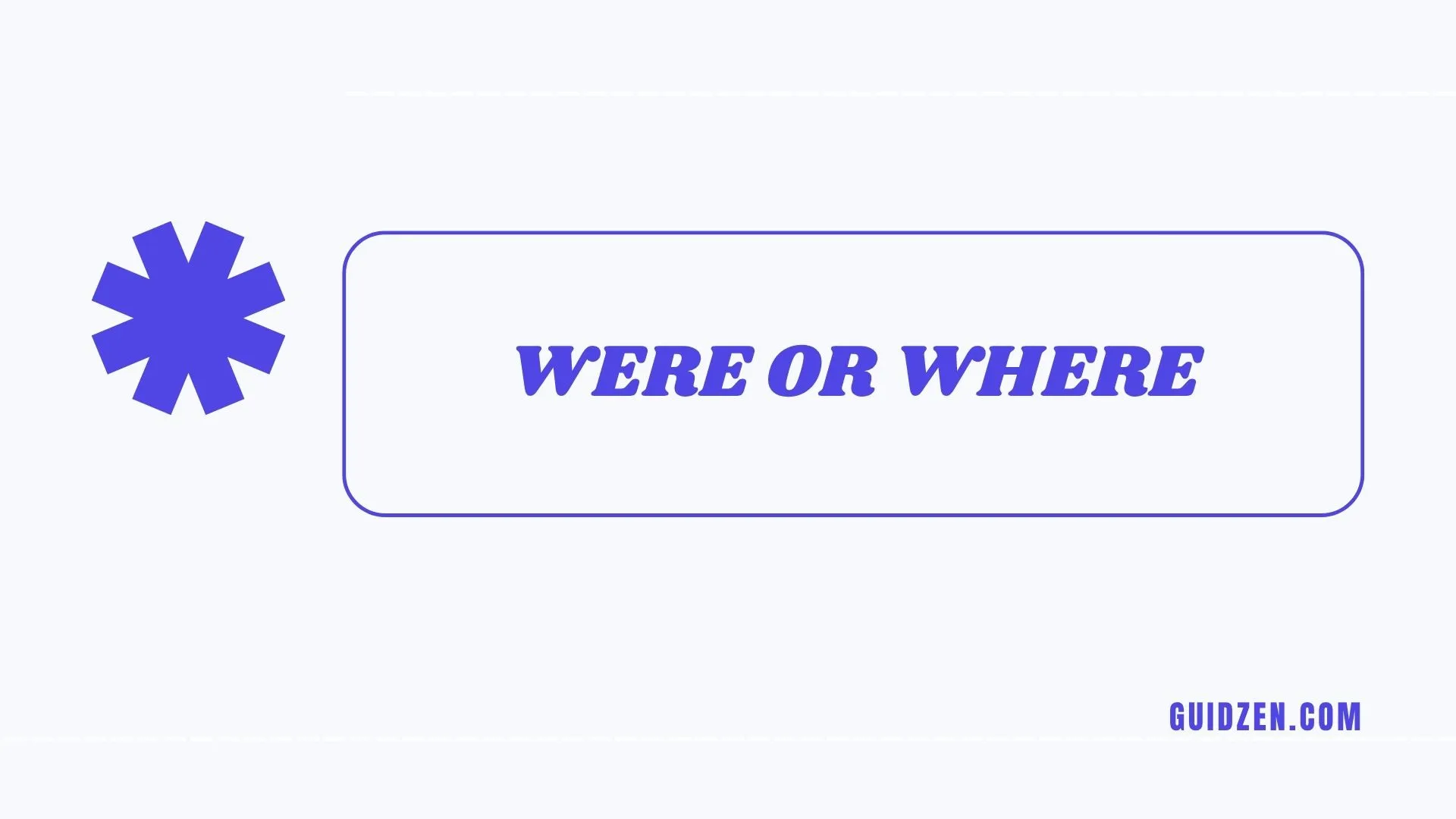 were or where