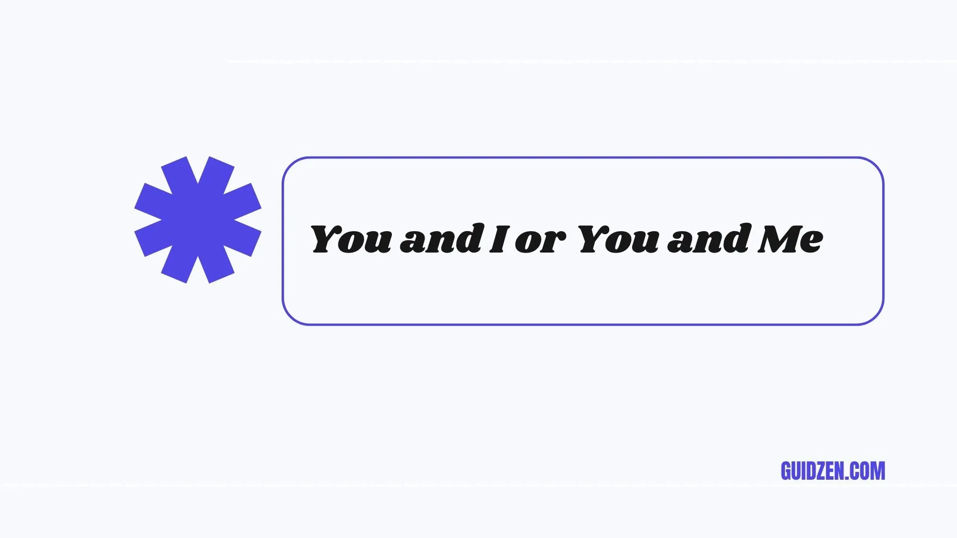 you and i or you and me