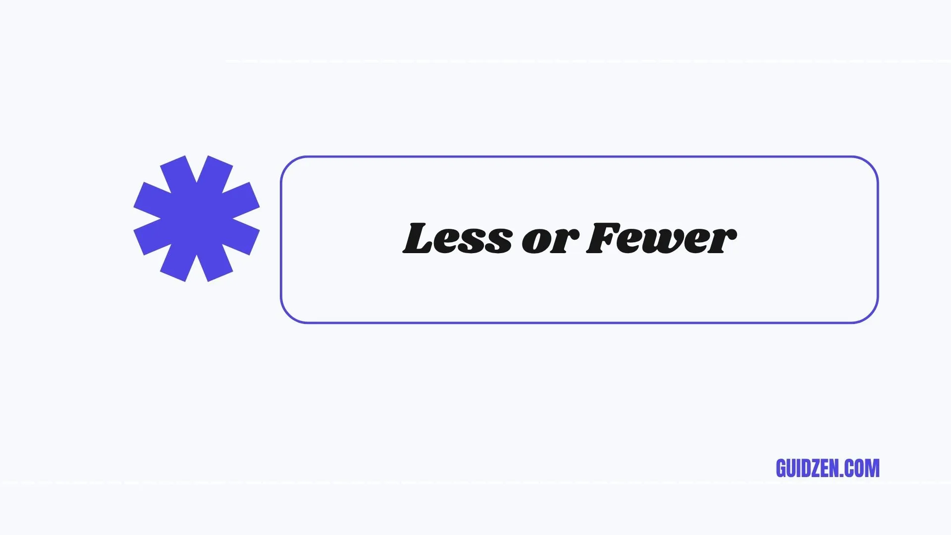 less or fewer