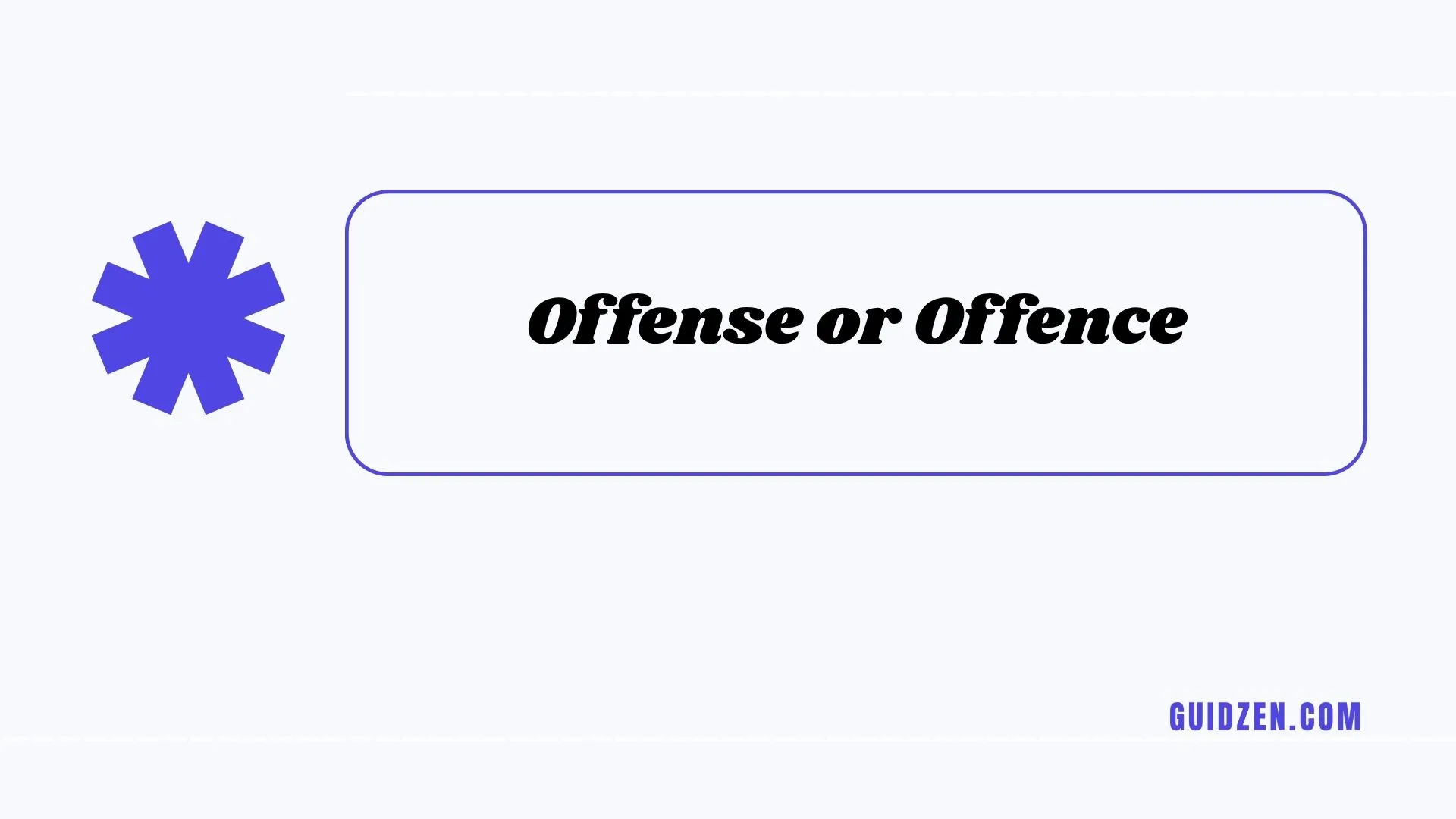 offense or offence