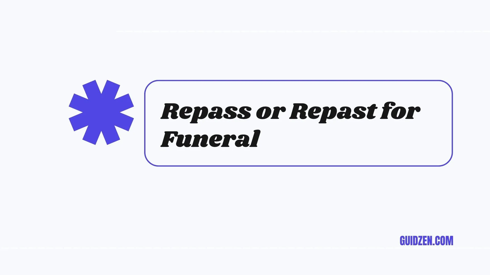 repass or repast for funeral