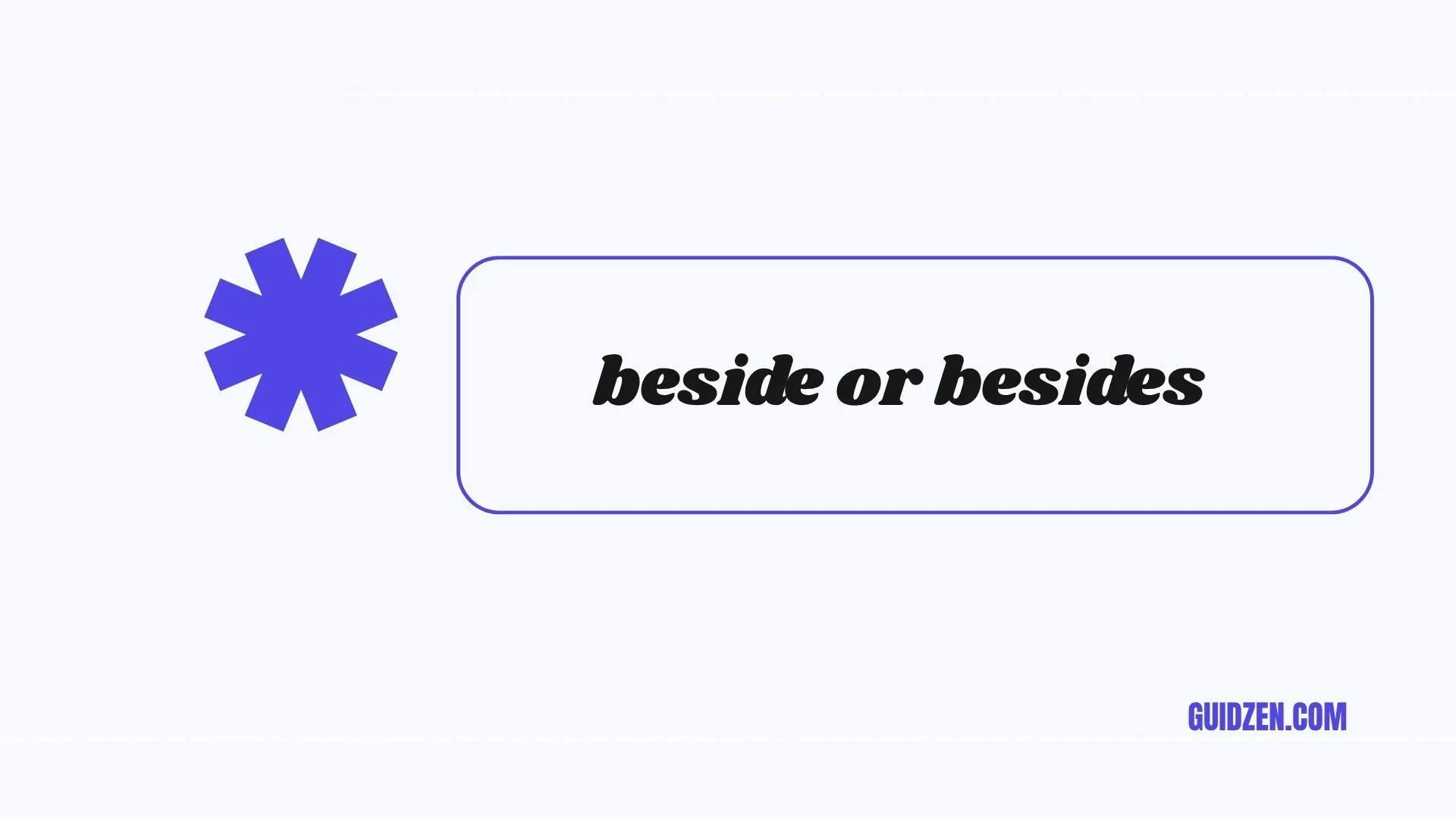 beside or besides