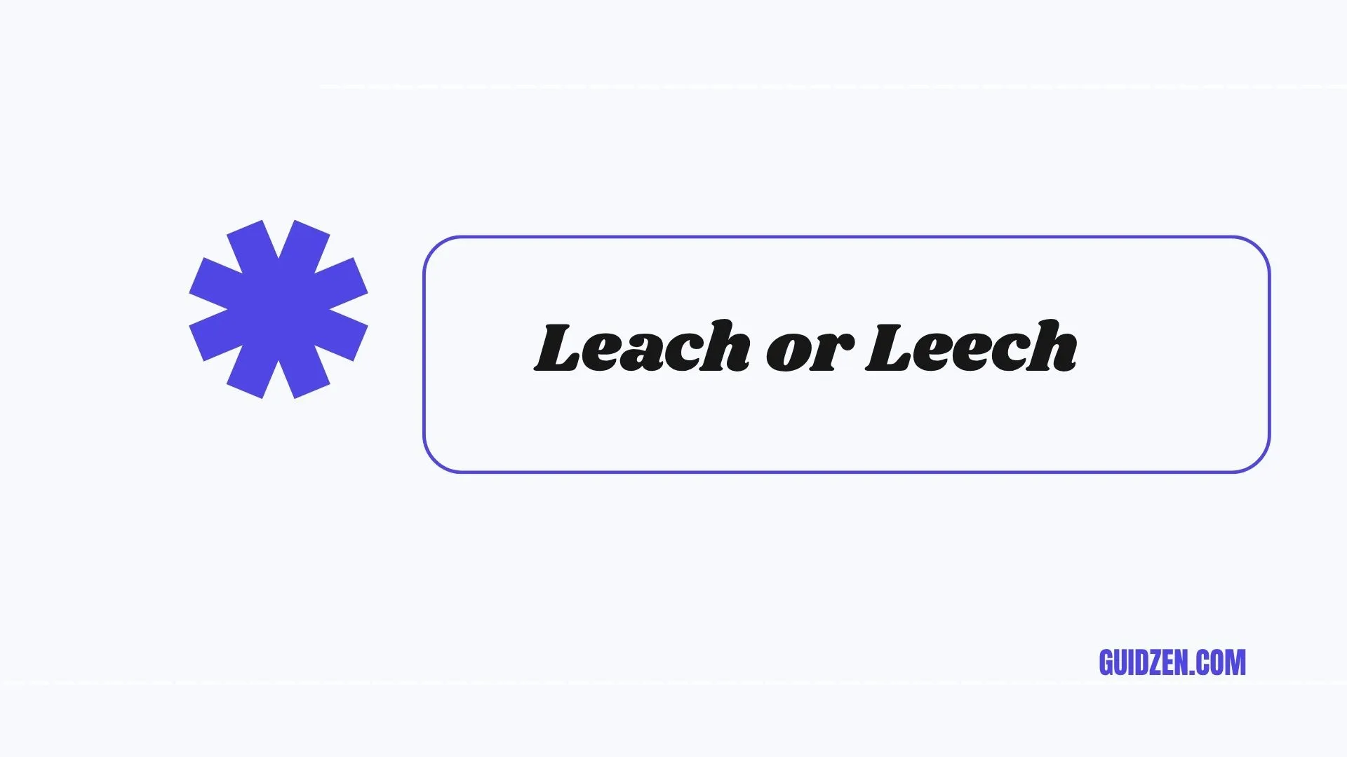 leach or leech