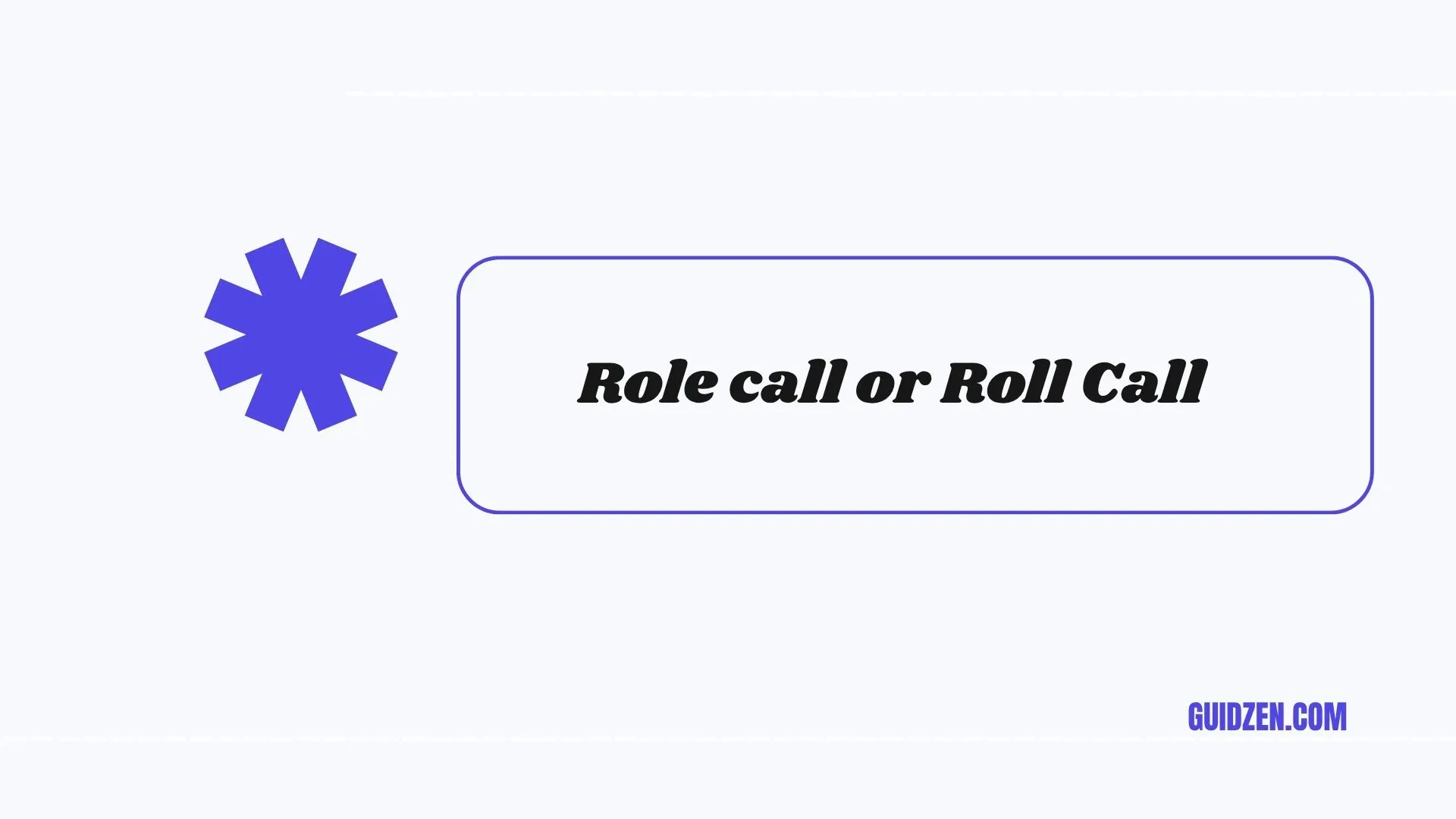 role call or roll call